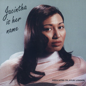 Jacintha Is Her Name