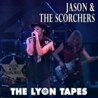 Jason & The Scorchers - The Lyon Tapes