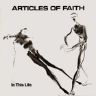 Articles Of Faith - In This Life (Vinyl)