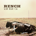 Rench - Worn Down Low