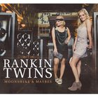 The Rankin Twins - Moonshine & Maybes