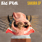 Big Deal - Sakura (EP)