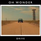 Oh Wonder - Drive (CDS)
