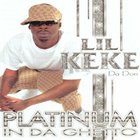 Lil' Keke - Platinum In The Ghetto