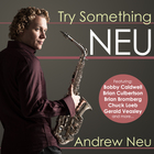 Andrew Neu - Try Something Neu