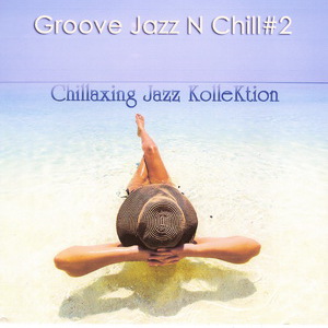 Groove Jazz N Chill, Vol. 2