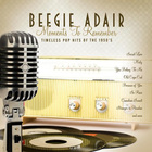 Beegie Adair - Moments To Remember: Timeless Pop Hits Of The 1950's