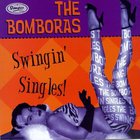 The Bomboras - Swingin' Singles!