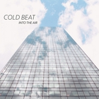 Cold Beat - Into The Air
