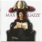 Max Gazze - Quindi?