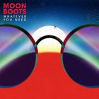 Moon Boots - Whatever You Need (CDS)