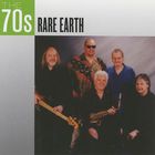 Rare Earth - 70S