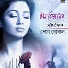 Shreya Ghoshal - Mon Kemoner Station