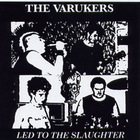 The Varukers - Led To The Slaughter (EP) (Vinyl)