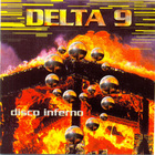 Delta 9 - Disco Inferno