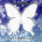 Fantasmagoria - Day And Night