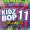 Kidz Bop Kids - Kidz Bop 11