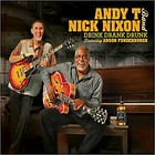 Andy T Nick Nixon Band - Drink Drank Drunk
