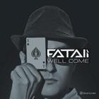 Fatali - Well Come (EP)
