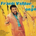 Frank Valdor - Frank Valdor À Gogo (Vinyl)