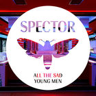 Spector - All The Sad Young Men (EP)