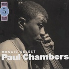 Paul Chambers - Mosaic Select CD1