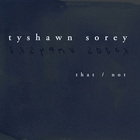 Tyshawn Sorey - That/Not CD1