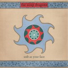 The Soup Dragons - Soft As Your Face (EP)