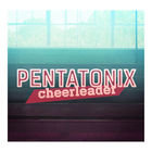 Pentatonix - Cheerleader (CDS)