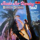 Roberto Delgado - Fiesta For Dancing Vol. 3 (Vinyl)