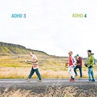 Adhd - ADHD 3&4 CD1