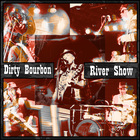 Dirty Bourbon River Show - Volume One