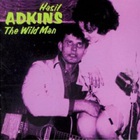 Hasil Adkins - The Wild Man