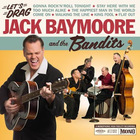 Jack Baymoore & The Bandits - Let's Drag