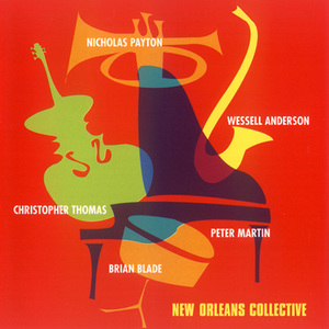 New Orleans Collective (With Wessell Anderson, Peter Martin, Christopher Thomas & Brian Blade)