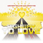 The Love Committee - Highway To Love (With Westbam) (MCD)