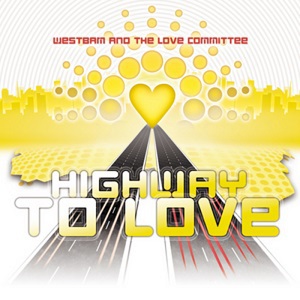 Highway To Love (With Westbam) (MCD)