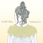 The Bones Of Us