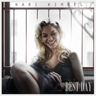 Kari Kimmel - Best Day (CDS)