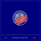Manfred Mann's Earth Band - Return To The Better