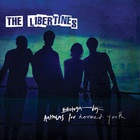 Libertines - Anthems For Doomed Youth