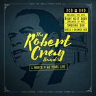 The Robert Cray Band - 4 Nights Of 40 Years Live CD1
