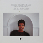 Dee Daniels - All Of Me