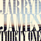Jarryd James - Thirty One