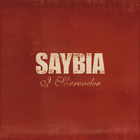 Saybia - I Surrender (MCD)