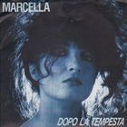 Marcella Bella - Dopo La Tempesta