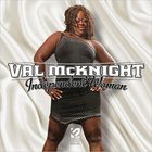 Val McKnight - Independent Woman