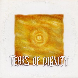 Tears Of Dignity