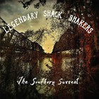 Th' Legendary Shack Shakers - The Southern Surreal