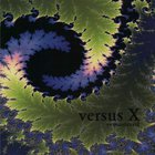 Versus X - Versus X (2010 Remastered)